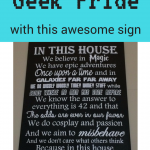 Show Your Geek Pride with the In This House We Do Geek Sign