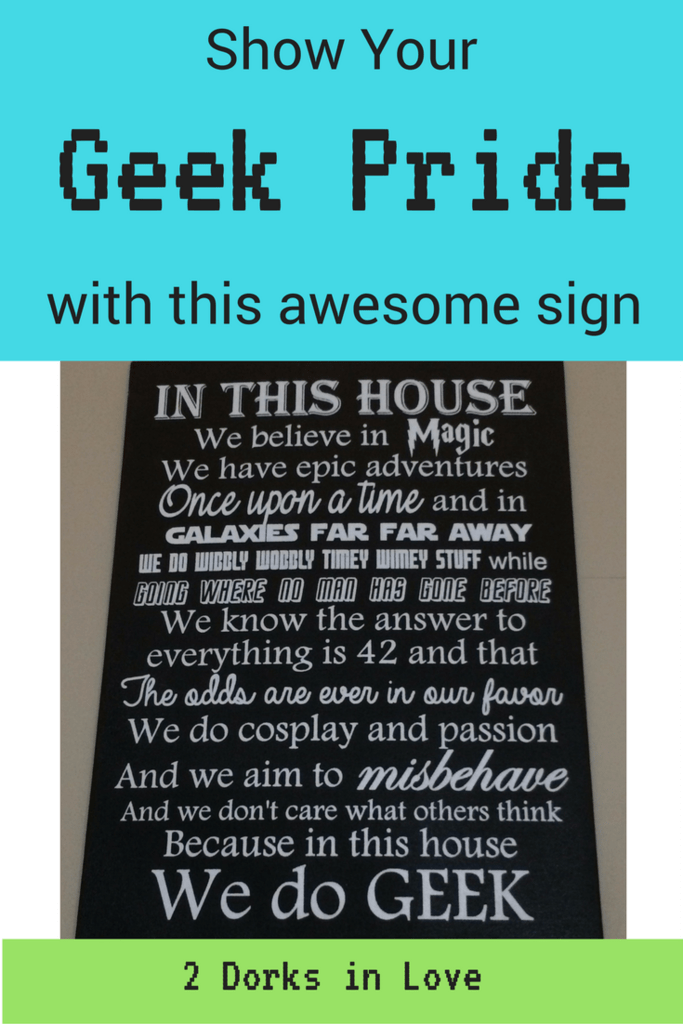 Let the world know that you are a geek with this We Do Geek sign